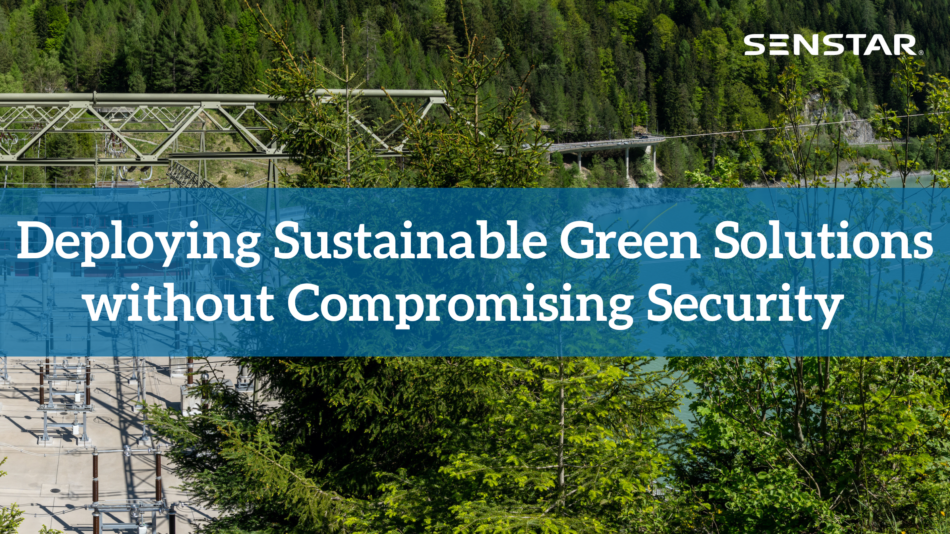 Deploying Green Solutions without Compromising Security