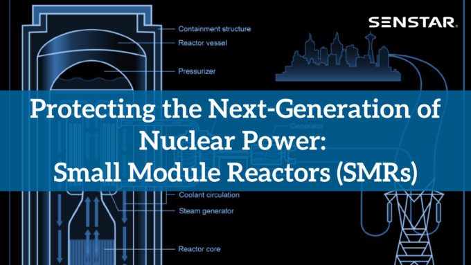 Protecting The Next-Generation Of Nuclear Power: Small Module Reactors ...